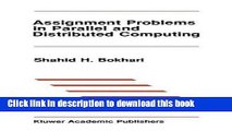 Read Assignment Problems in Parallel and Distributed Computing (The Springer International Series