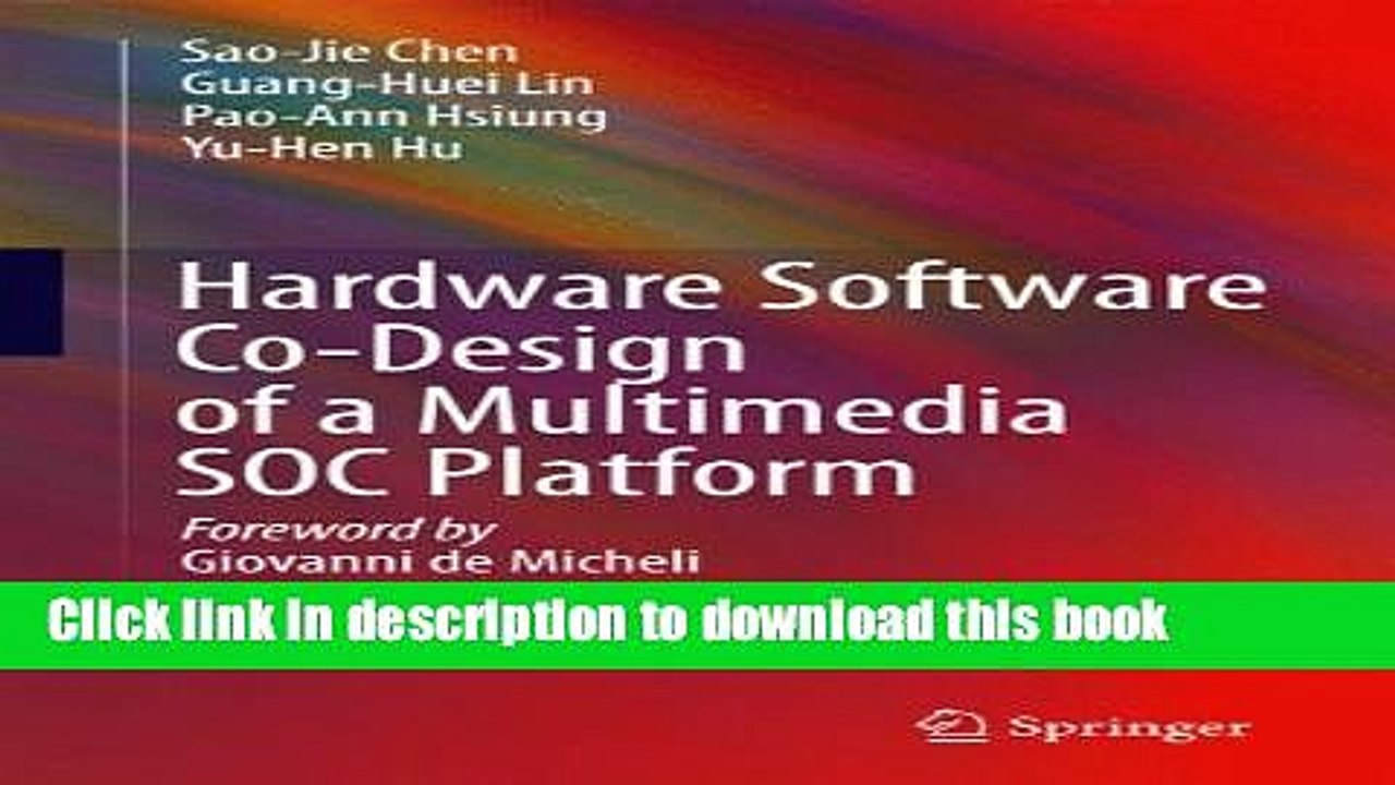 Download Hardware Software Co-Design of a Multimedia SOC Platform  PDF Online