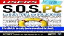 Read S.O.S. PC: La Guia Total de Soluciones: Manuales Users, en EspaÃ±ol / Spanish (Spanish