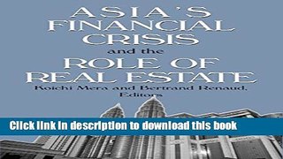 Read Asia s Financial Crisis and the Role of Real Estate  Ebook Free