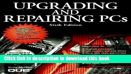 Download Upgrading and Repairing PCs 6th Edition  PDF Free