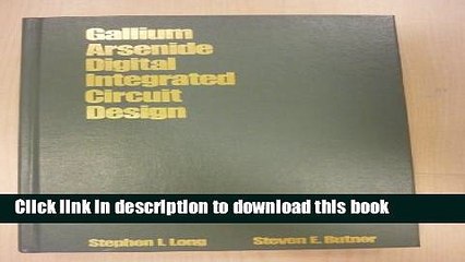 Read Gallium Arsenide Digital Integrated Circuit Design (McGraw-Hill series in electrical