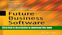 Read Future Business Software: Current Trends in Business Software Development (Progress in IS)