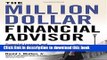 Read The Million-Dollar Financial Advisor: Powerful Lessons and Proven Strategies from Top