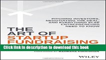Read The Art of Startup Fundraising: Pitching Investors, Negotiating the Deal, and Everything Else