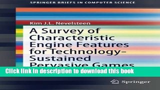 Read A Survey of Characteristic Engine Features for Technology-Sustained Pervasive Games