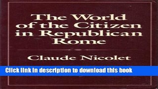 Read The World of the Citizen in Republican Rome  Ebook Free