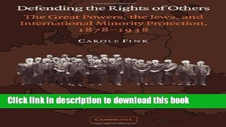 Read Defending the Rights of Others: The Great Powers, the Jews, and International Minority
