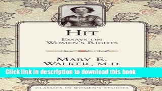 Download Hit: Essays on Women s Rights (Classics in Women s Studies)  PDF Free
