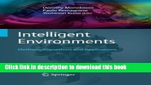 Read Intelligent Environments: Methods, Algorithms and Applications (Advanced Information and