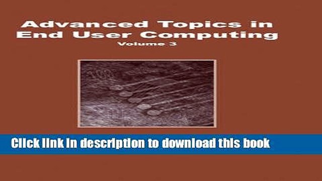 Download Advanced Topics in End User Computing, Vol. 3 Ebook Online