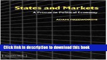 Read States and Markets: A Primer in Political Economy  PDF Online