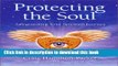 Read Protecting the Soul: Safeguarding Your Spiritual Journey  Ebook Free
