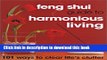 Read Feng Shui Guide to Harmonious Living: 101 Ways to Clear the Clutter: 101 Ways to Clear Life s