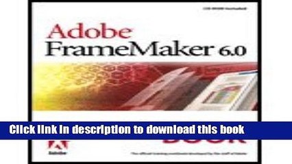 Read Adobe FrameMaker 60 - Classroom in a Book (00) by Team, Adobe Creative [Paperback (2000)]