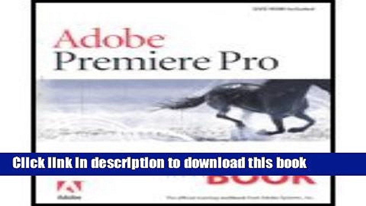 Read Adobe Premiere Pro Classroom in a Book (04) by Team, Adobe Creative [Paperback (2003)]  Ebook