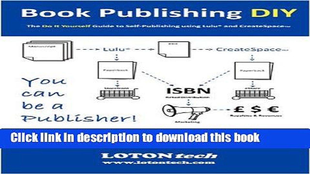 Download Book Publishing DIY: The Do It Yourself Guide to Self-Publishing using Lulu and