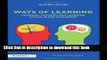 Read Ways of Learning: Learning Theories and Learning Styles in the Classroom (David Fulton