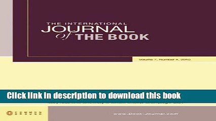 Read The International Journal of the Book: Volume 7, Number 4  Ebook Free
