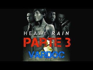 Heavy Rain PS4 ( Parte 3 ) @Vardoc Quien Dijo Bubis!? xD