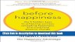 [PDF] Before Happiness: The 5 Hidden Keys to Achieving Success, Spreading Happiness, and
