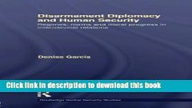 Read Disarmament Diplomacy and Human Security: Regimes, Norms and Moral Progress in International