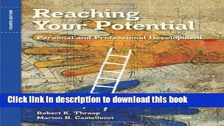 Read Reaching Your Potential: Personal and Professional Development (Textbook-specific CSFI) Ebook