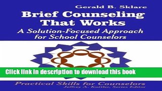 Read Brief Counseling That Works: A Solution-Focused Approach for School Counselors Ebook Free