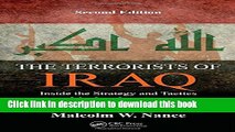 Read The Terrorists of Iraq: Inside the Strategy and Tactics of the Iraq Insurgency 2003-2014,