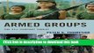 Read Armed Groups: The 21st Century Threat  Ebook Online