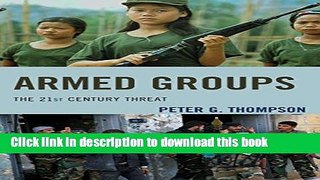 Read Armed Groups: The 21st Century Threat  Ebook Online