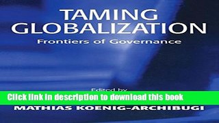 Read Taming Globalization: Frontiers of Governance PDF Online