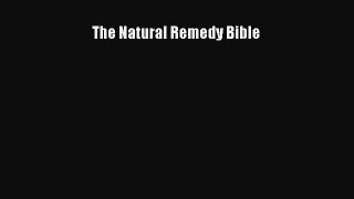 Read The Natural Remedy Bible Ebook Free