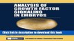 Read Analysis of Growth Factor Signaling in Embryos (Methods in Signal Transduction Series)  Ebook