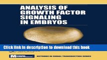 Read Analysis of Growth Factor Signaling in Embryos (Methods in Signal Transduction Series)  Ebook