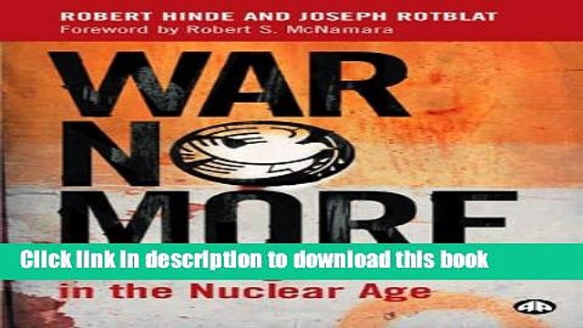 Read War No More: Eliminating Conflict in the Nuclear Age Ebook Free
