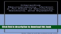 Read Interactive Neuroanatomy: An Atlas of Structures Sections and Systems (Version 2 CDROM Single