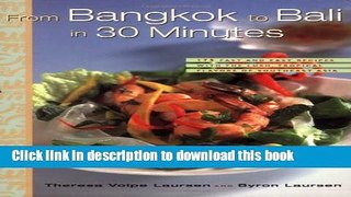 Read Books From Bangkok to Bali in 30 Minutes: 175 Fast and Easy Recipes with the Lush, Tropical