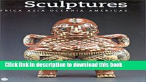 Download Book Sculptures: Africa, Asia, Oceania, Americas PDF Online