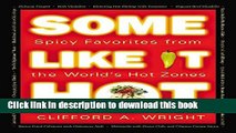 Read Books Some Like It Hot: Spicy Favorites From The World s Hot Zones E-Book Free