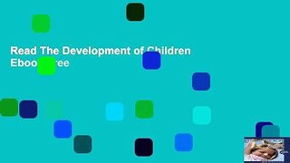 Read The Development of Children  Ebook Free