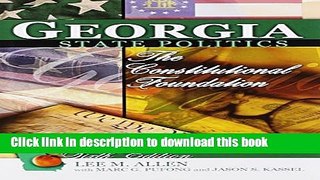 Read Georgia State Politics: The Constitutional Foundation  Ebook Free