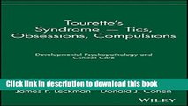 Read Book Tourette s Syndrome -- Tics, Obsessions, Compulsions: Developmental Psychopathology and