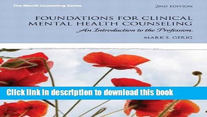 Download Foundations for Clinical Mental Health Counseling: An Introduction to the Profession (2nd