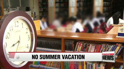 Summer vacation? More like summer study session for Korean high schoolers