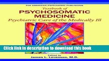 Read Book The American Psychiatric Publishing Textbook of Psychosomatic Medicine: Psychiatric Care