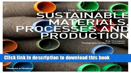 Read Sustainable Materials; Processes and Production: The Manufacturing Guides Series Ebook Free