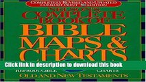 Read Nelson s Complete Book of Bible Maps and Charts: All the Visual Bible Study Aids and Helps in