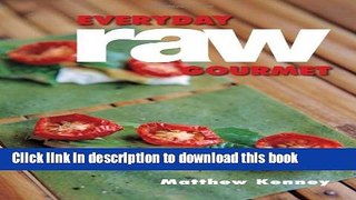 Read Books Everyday Raw Gourmet E-Book Free