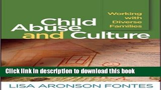 Download Book Child Abuse and Culture: Working with Diverse Families ebook textbooks